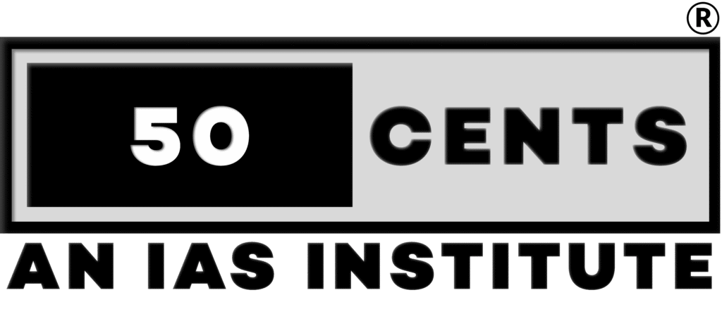 50-CENTS IAS Institute – Best Online UPSC Coaching for IAS, IPS, and Civil Services Exam Preparation in India
